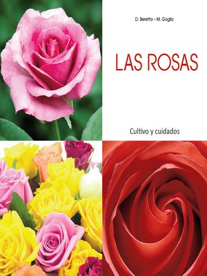 cover image of Las rosas--Cultivo y cuidados